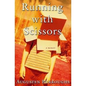 Running with Scissors by Augusten Burroughs